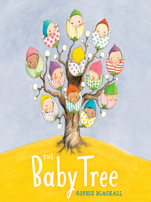 Title details for The Baby Tree by Sophie Blackall - Wait list